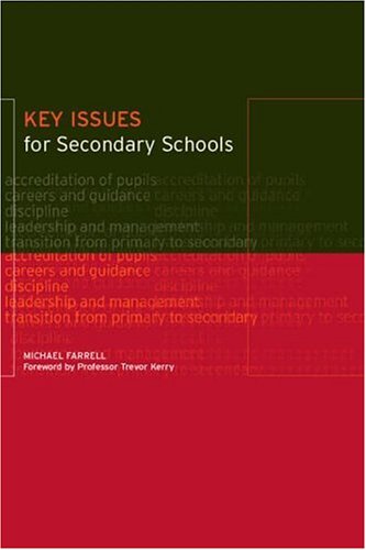 Key Issues For Secondary Schools Michael Farrell