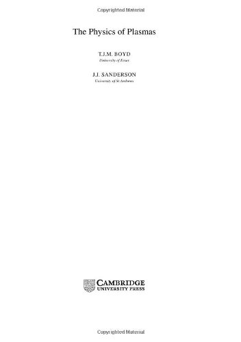 The Physics Of Plasmas T J M Boyd J J Sanderson