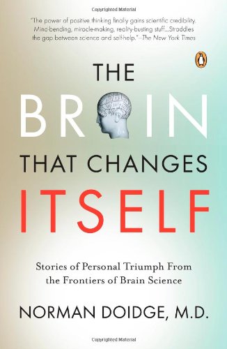 The Brain That Changes Itself 1 Reprint Norman Doidge