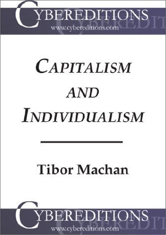 Capitalism And Individualism Tibor Machan