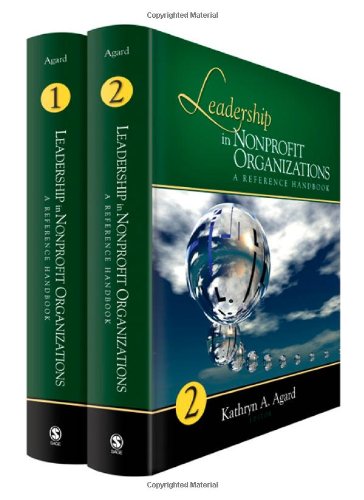 Leadership In Nonprofit Organizations A Reference Handbook Sage Reference Series On Leade 1st Edition Kathryn A Ann Agard