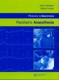 Paediatric Anaesthesia Problems In Anaesthesia 1st Edition Gillian R Lauder