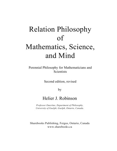 Relation Philosophy Of Mathematics Science And Mind Perennial Philosophy For Mathematicians And Scientists Helier J Robinson