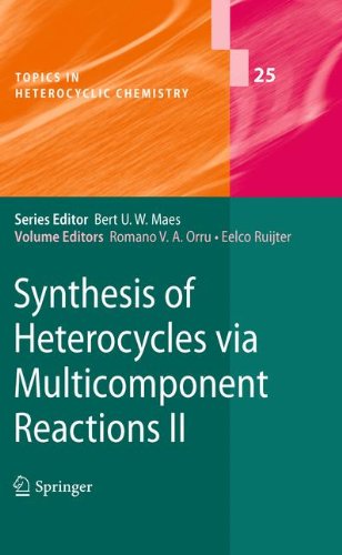 Synthesis Of Heterocycles Via Multicomponent Reactions Ii 1st Edition Graldine Masson