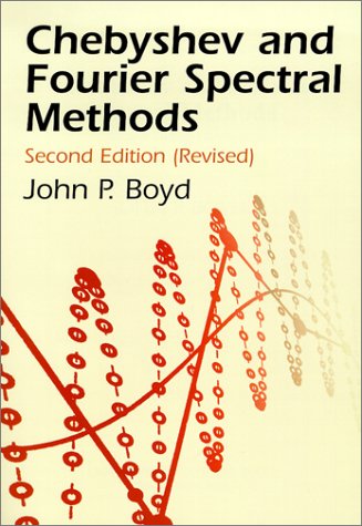 Chebyshev And Fourier Spectral Methods Second Edition 2 Revised John P Boyd