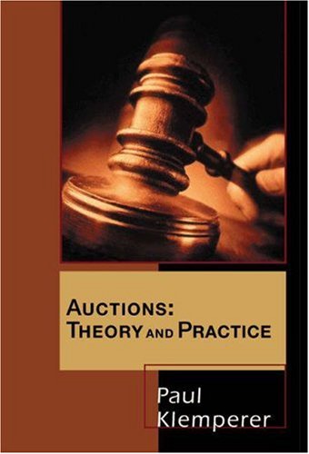 Auctions Theory And Practice The Toulouse Lectures In Economics Paul Klemperer