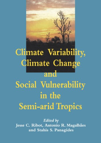 Climate Variability Climate Change And Social Vulnerability In The Semiarid Tropics Jesse C Ribot