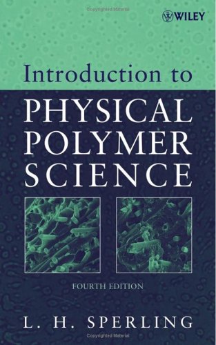 Introduction To Physical Polymer Science 4th Edition 4th Edition Leslie Howard Sperling