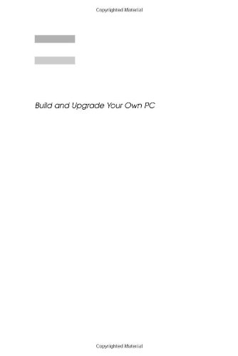 Build And Upgrade Your Own Pc Third Edition Build Your Own 3rd Edition Ian Sinclair