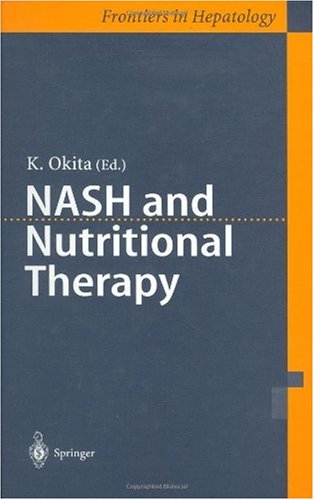 Nash And Nutritional Therapy Frontiers In Hepatology 1st Edition K Okita Editor