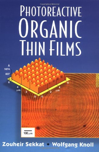 Photoreactive Organic Thin Films Zouheir Sekkat Wolfgang Knoll
