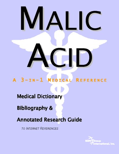 Malic Acid A Medical Dictionary Bibliography And Annotated Research Guide To Internet References Icon Health Publications