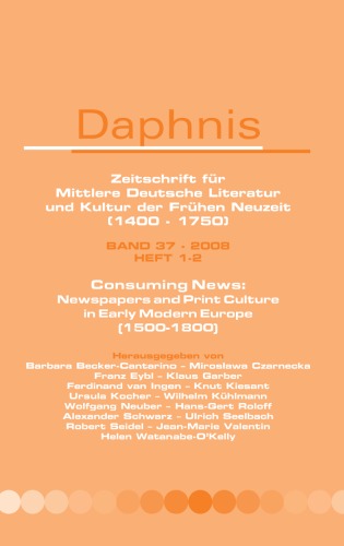 Consuming News Newspapers And Print Culture In Early Modern Europe 15001800 William Layher