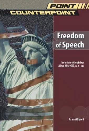 Freedom Of Speech Point Counterpoint Alan Allport