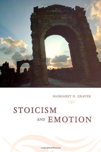 Stoicism And Emotion 1st Edition Margaret R Graver
