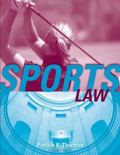 Sports Law 1st Edition Patrick Thornton