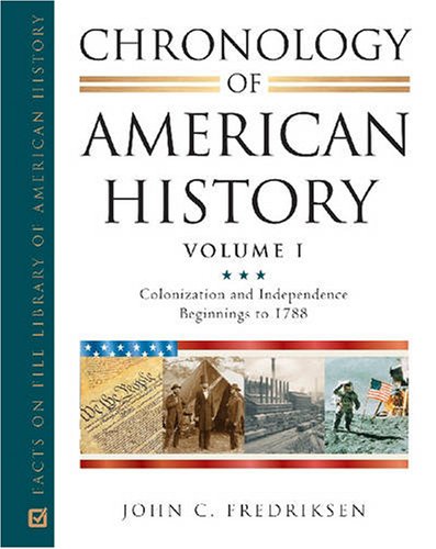 Chronology Of American History 4volume Set Facts On File Library Of American History John C Fredriksen