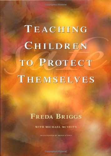Teaching Children To Protect Themselves Freda Briggs Michael Mcveity