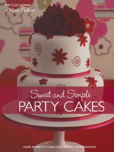 Sweet And Simple Party Cakes May Clee Cadman