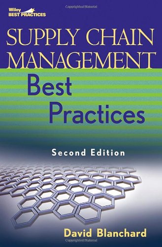 Supply Chain Management Best Practices Second Edition 2nd Edition David Blanchard