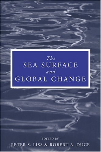 The Sea Surface And Global Change Peter S Liss Robert A Duce