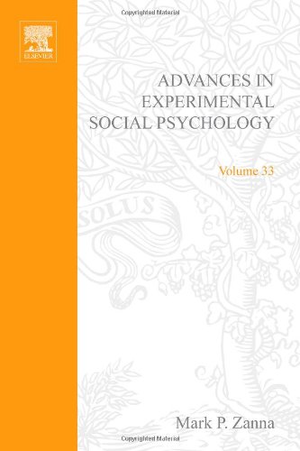 Advances In Experimental Social Psychology 33 1st Edition Mark P Zanna Eds