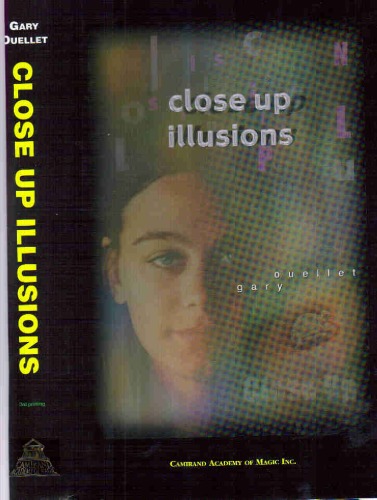 Close Up Illusions Gary Ouellet
