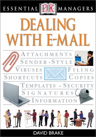 Dealing With Email Essential Managers 1st David Brake