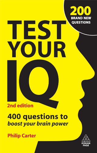 Test Your Iq 400 Questions To Boost Your Brainpower 2nd Edition Second Edition Philip Carter