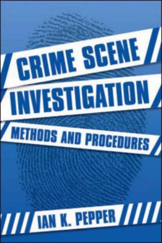 Crime Scene Investigation 1st Edition Ian Pepper