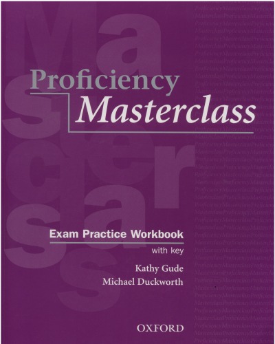 Proficiency Masterclass Exam Practice Workbook Kathy Gude Michael Duckworth