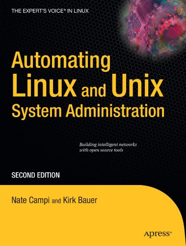 Automating Linux And Unix System Administration Second Edition Experts Voice In Linux 2nd Ed Kirk Bauer