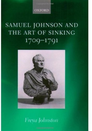 Samuel Johnson And The Art Of Sinking 17091791 Freya Johnston