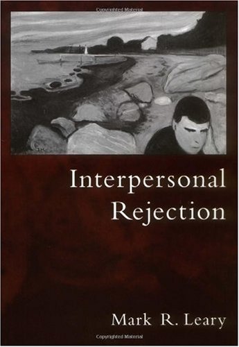 Interpersonal Rejection Mark R Leary