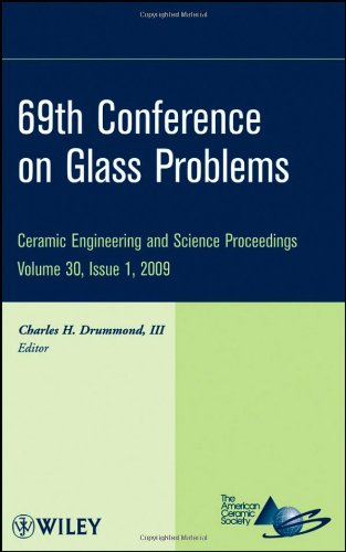 69th Conference On Glass Problems Cesp Volume 30 Issue 1 Ceramic Engineering And Science Proceedings 1st Edition Charles H Drummond Iii