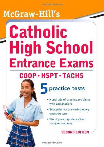 Mcgrawhills Catholic High School Entrance Exams 2ed Mcgrawhills Catholic High School Entrance Examinations 2nd Edition Mark Stewart