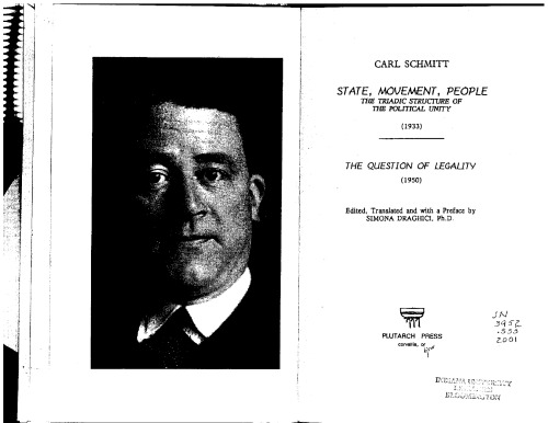 State Movement People The Triadic Structure Of The Political Unity 1933 The Question Of Legality 1950 Carl Schmitt