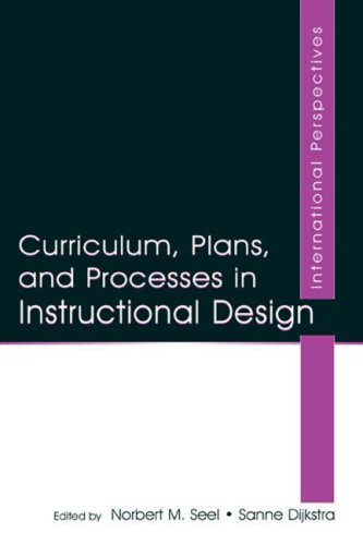 Curriculum Plans And Processes In Instructional Design International Perspectives 1st Edition Norbert M Seel
