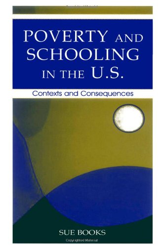 Poverty And Schooling In The Us Contexts And Consequences Sociocultural Political And Historical Studies In Education 1st Edition Sue Books