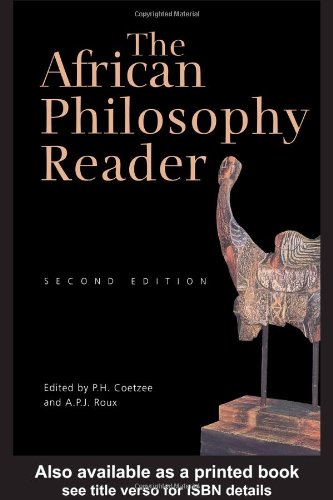 The African Philosophy Reader 2nd Edition Pieter Hendrik Coetzee