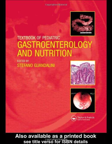 Textbook Of Pediatric Gastroenterology And Nutrition 1st Edition Stefano Guandalini