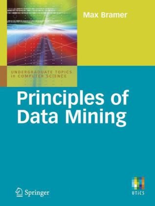 Principles Of Data Mining 1st Edition Max Bramer