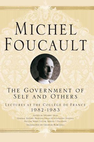 The Government Of Self And Others Lectures At The College De France 19821983 Michel Foucault