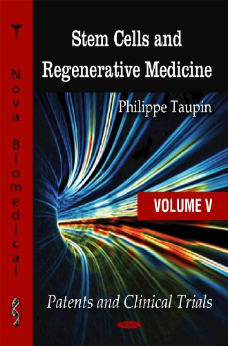 Stem Cells And Regenerative Medicine Patents And Clinical Trials Stem Cells Laboratory And Clinical Research Series 1st Edition Philippe Taupin