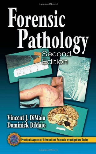 Forensic Pathology Second Edition 2nd Edition Dominick Dimaio