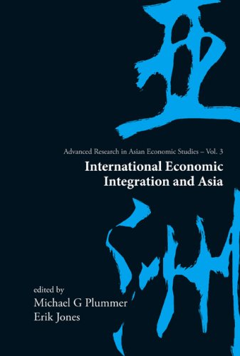International Economic Integration And Asia Advanced Research In Asian Economic Studies Erik Jones