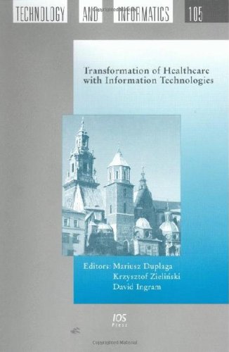 Transformation Of Healthcare With Information Technologies Studies In Health Technology And Informatics 1st Edition Mariusz Duplaga