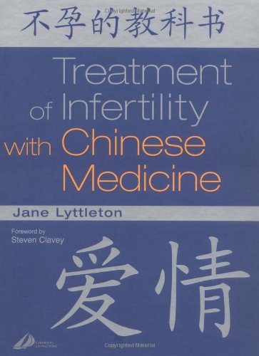 Treatment Of Infertility With Chinese Medicine 1st Edition Jane Lyttleton