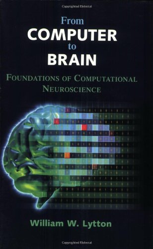From Computer To Brain 1st Edition William W Lytton Author