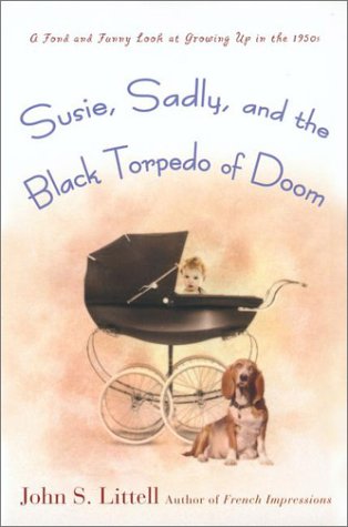 Susie Sadly And The Black Torpedo Of Doom John S Littell